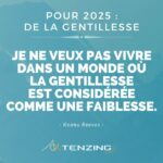 POUR 2025 : DE LA GENTILLESSE